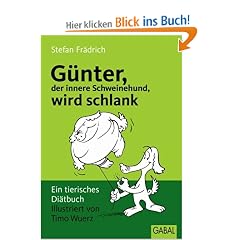 G�nter wird schlank. Ein tierisches Di�tbuch