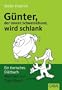 G�nter, der innere Schweinehund, wird schlank