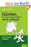 G�nter wird schlank. Ein tierisches Di�tbuch
