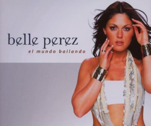 Belle Perez - Bailaremos Lyrics - Zortam Music