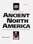 Ancient North America: The Archaeology of a Continent