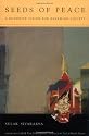 Seeds of Peace: A Buddhist Vision for Renewing Society