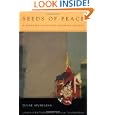 Seeds of Peace: A Buddhist Vision for Renewing Society by Sulak Sivaraksa, Thich Nhat Hanh, and The Dalai Lama