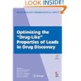 Optimizing the Drug-Like Properties of Leads in Drug Discovery (Biotechnology: Pharmaceutical... by Ronald Borchardt, Edward Kerns, Michael Hageman, and Dhrien Thakker