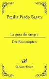 la gota de sangre: Der Blutstropfen (Classic Pages)