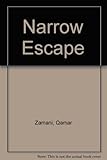The narrow escape