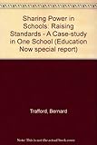 Sharing power in schools : raising standards