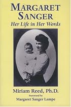 Margaret Sanger: Her Life in Her Words