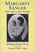 Margaret Sanger: Her Life in Her Words