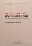 The obesity culture : strategies for change : public health and university-community partnerships
