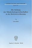 Die Stellung der Minderheitsgewerkschaften in der Betriebsverfassung