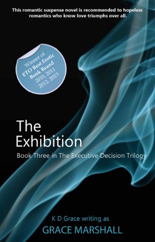 The Exhibition (An Executive Decision Trilogy) by Grace Marshall