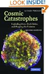 Cosmic Catastrophes: Exploding Stars,...