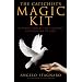 The Catechist's Magic Kit: 80 Simple Tricks for Teaching Catholicism to Kids