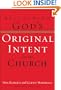 Reclaiming God's Original Intent for the Church