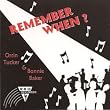 Remember When - Orrin Tucker - Bonnie Baker