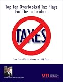 Top Ten Overlooked Tax Plays For The Individual