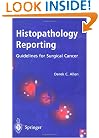 Histopathology Reporting: Guidelines for Surgical Cancer