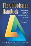 The ombudsman handbook : designing and managing an effective problem-solving program