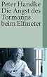 Die Angst des Tormanns beim Elfmeter: Erz�hlung (suhrkamp taschenbuch)