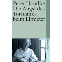 Die Angst des Tormanns beim Elfmeter: Erz�hlung (suhrkamp taschenbuch)