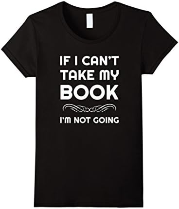 Women's TeeDoozy Human If I Can't Take My Book T-Shirt XL Black