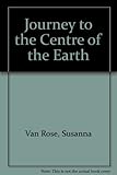 Journey to the centre of the Earth