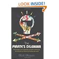 The Pirate's Dilemma: How Hackers, Punk Capitalists, Graffiti Millionaires and Other Youth Movements are Remixing Our Culture and Changing Our World