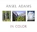 Ansel Adams in Color