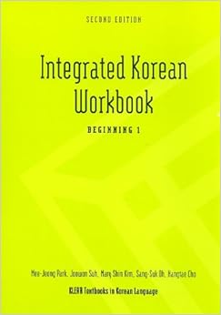 Integrated Korean Workbook: Beginning 1, 2nd Edition (Klear Textbooks