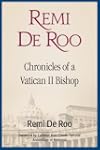 Remi de Roo: Chronicles of a Vatican...