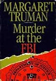 Murder at the FBI (Capital Crime Mysteries)