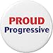 Proud Progressive 2.25â€ Large Button Pin Social Reform Liberal Libertarian