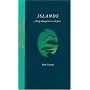 Islands: A trip through time and space