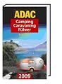 ADAC Camping Caravaning F�hrer 2009/1. S�deuropa: Andorra. Bulgarien. Frankreich. Griechenland. Italien. Kroatien. Liechtenstein. �sterreich. ... Neu: Bosnien-Herzegowina, Serbien-Montenegro