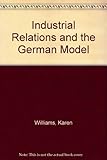Industrial relations and the German model