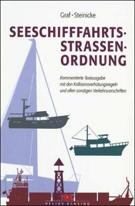 Seeschifffahrtsstraßenordnung: Kommentierte Textausgabe. Mit den Kollisionsverhütungsregeln einschließlich IMO-Erläu Thumbnail von Seeschifffahrtsstraßenordnung: Kommentierte Textausgabe. Mit den Kollisionsverhütungsregeln einschließlich IMO-Erläuterungen und allen sonstigen Verkehrsvorschriften