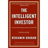 The Intelligent Investor: The Definitive Book on Value Investingby Benjamin Graham