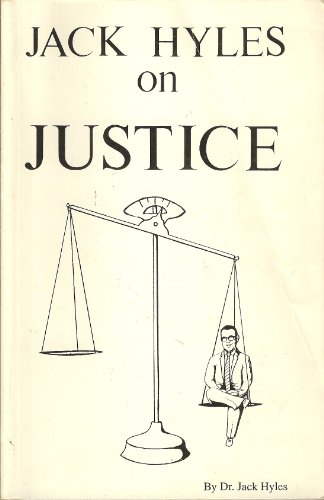 Jack Hyles on Justice
