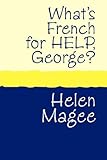What's French for HELP, George?