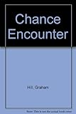 Chance encounter