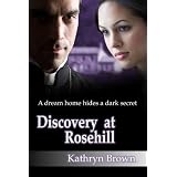 Discovery at Rosehill