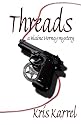 Threads, A Blaine Horney Mystery