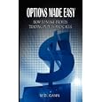 Options Made Easy: How to Make Profits Trading in Puts and Calls by W. D. Gann