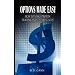 Options Made Easy: How to Make Profits Trading in Puts and Calls