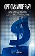 Options Made Easy: How to Make Profits Trading in Puts and Calls