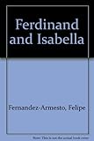 Ferdinand and Isabella