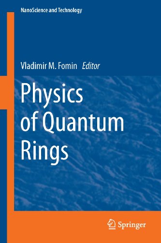 Physics of Quantum Rings (NanoScience and Technology)