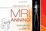 Handbook of MRI Scanning, 1e