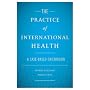 The Practice of International Health: A Case-Based Orientation